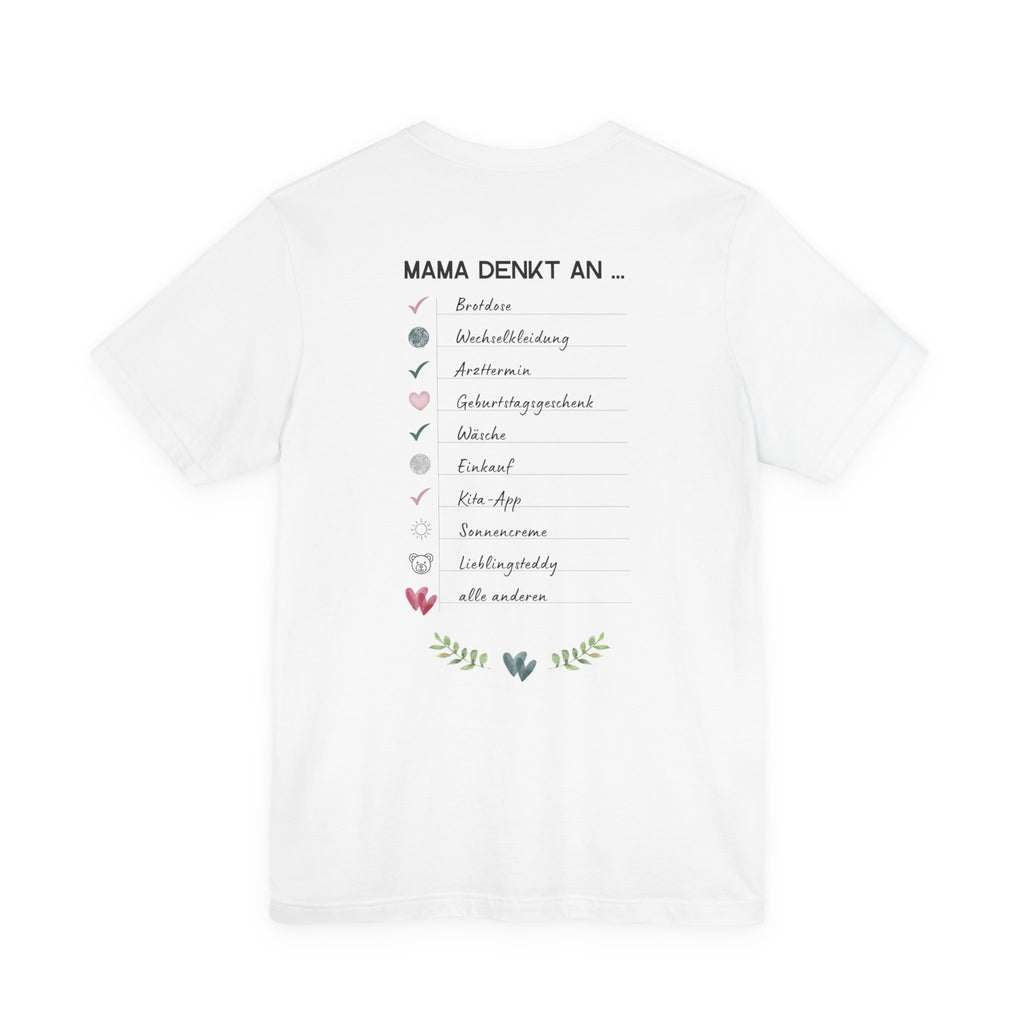 Mama denkt an alles - Statement-Shirt über Mental Load und Selbstfürsorge