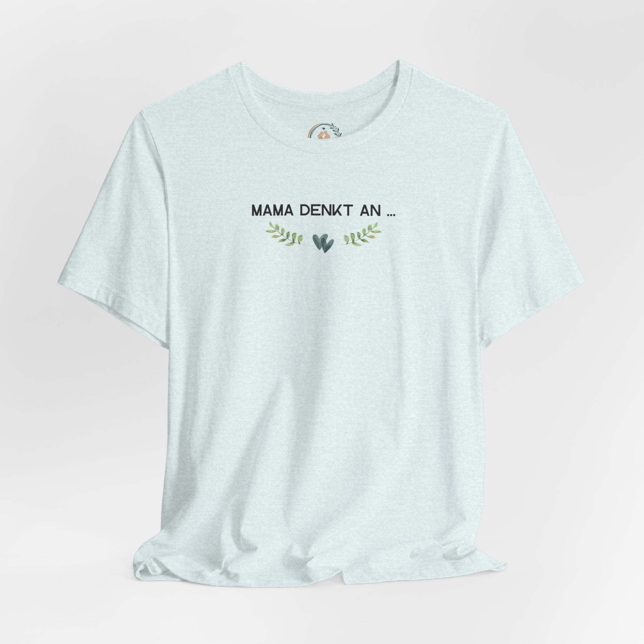 Mama denkt an alles - Statement-Shirt über Mental Load und Selbstfürsorge