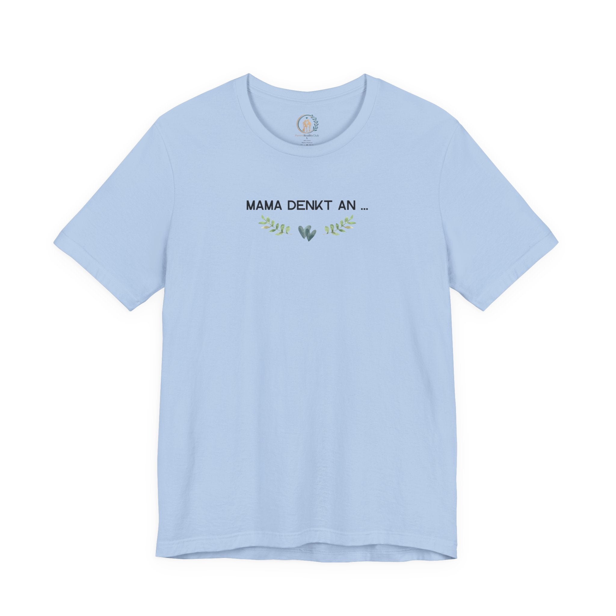 Mama denkt an alles - Statement-Shirt über Mental Load und Selbstfürsorge