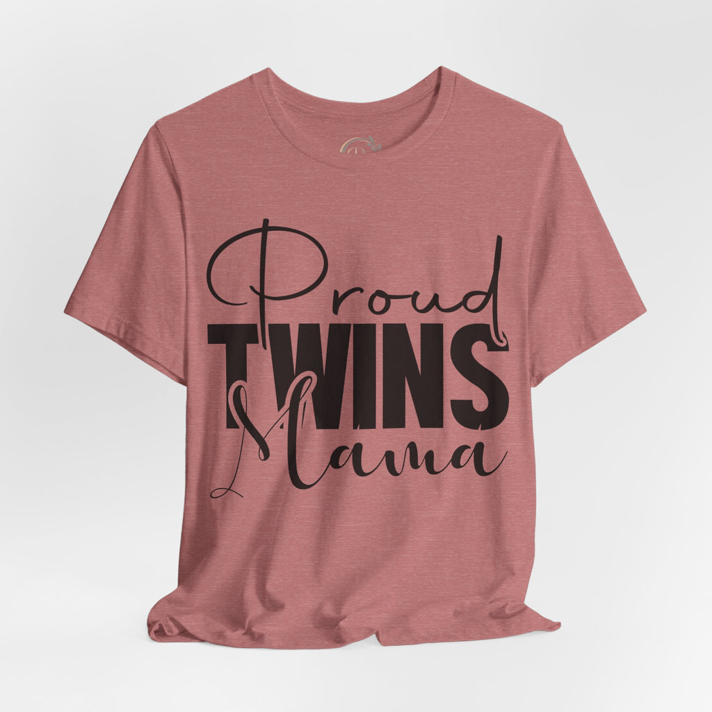 Proud Twins Mama – Das Shirt für stolze Zwillingsmamas