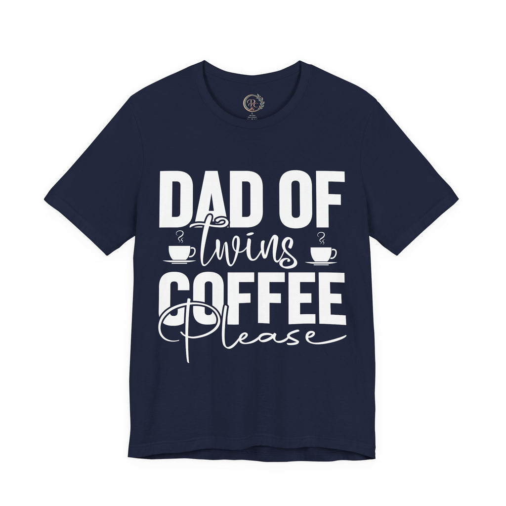 Dad of Twins Coffee Please T-Shirt – Lustiges Zwillingspapa Shirt für den Elternalltag