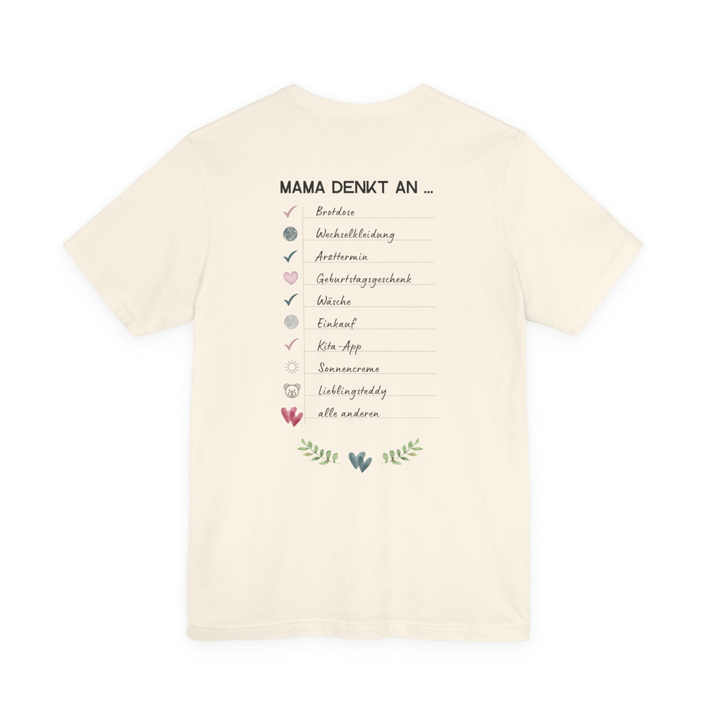 Mama denkt an alles - Statement-Shirt über Mental Load und Selbstfürsorge