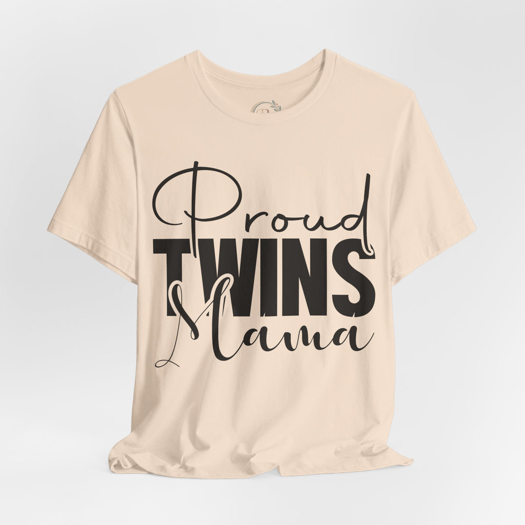 Proud Twins Mama – Das Shirt für stolze Zwillingsmamas