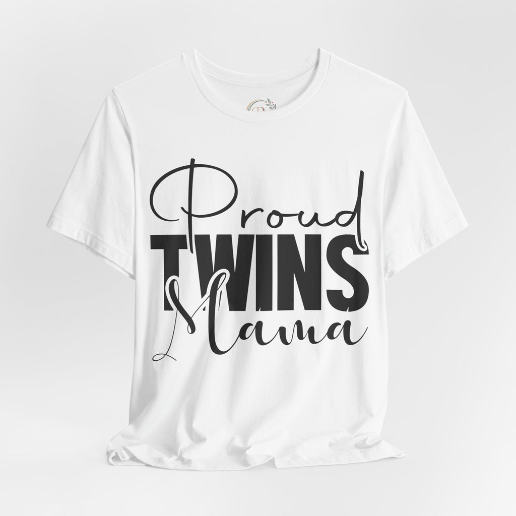 Proud Twins Mama – Das Shirt für stolze Zwillingsmamas