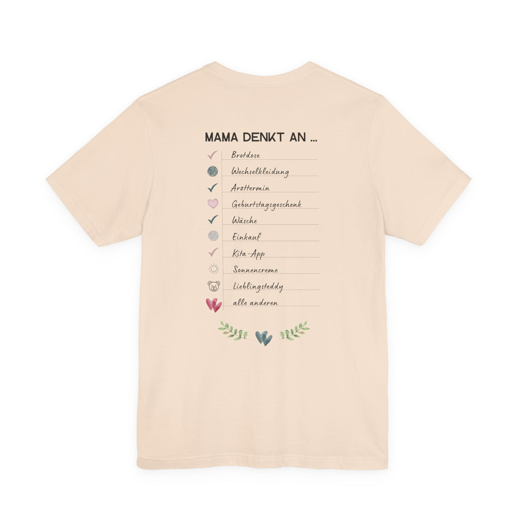 Mama denkt an alles - Statement-Shirt über Mental Load und Selbstfürsorge