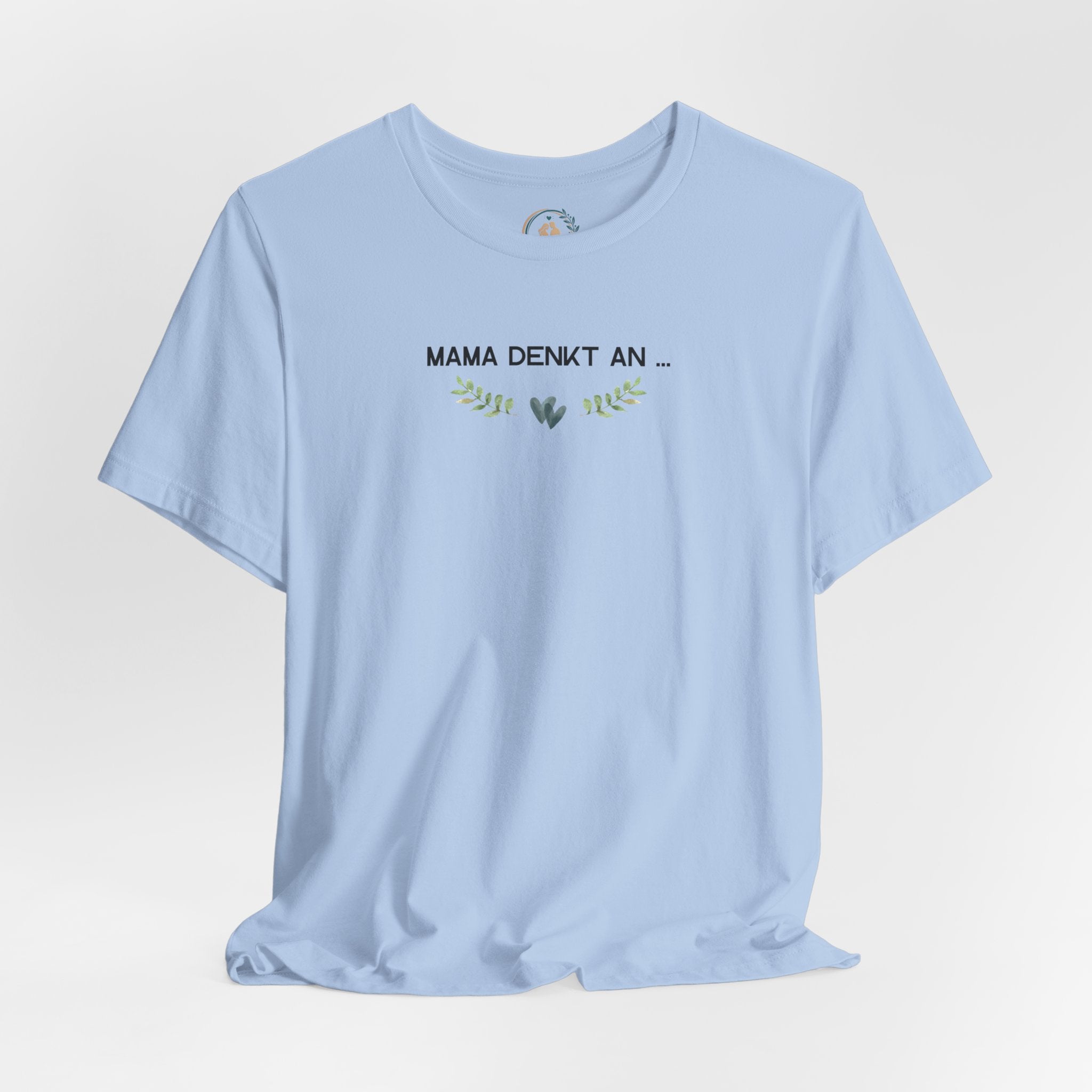 Mama denkt an alles - Statement-Shirt über Mental Load und Selbstfürsorge
