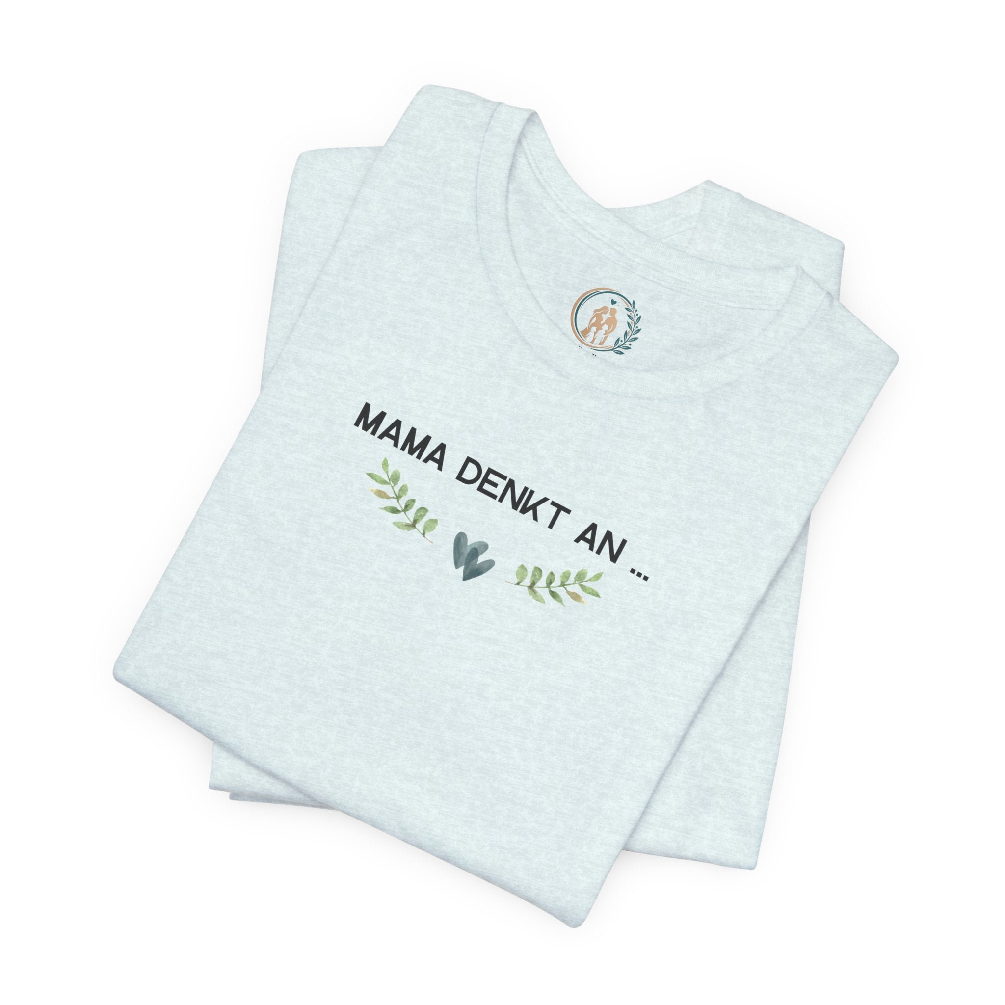 Mama denkt an alles - Statement-Shirt über Mental Load und Selbstfürsorge