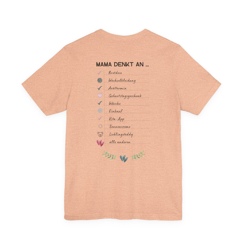 Mama denkt an alles - Statement-Shirt über Mental Load und Selbstfürsorge
